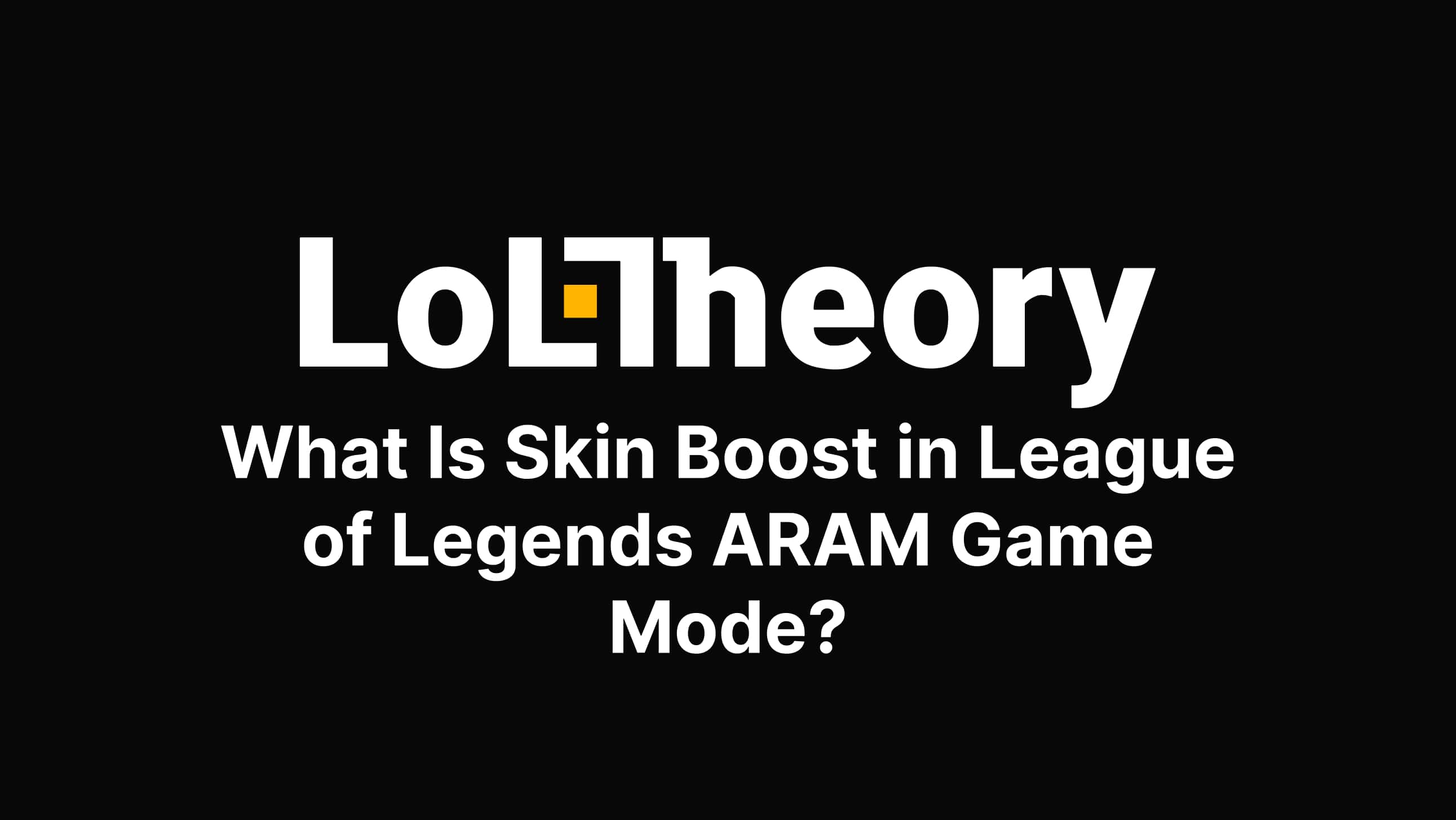 what-is-skin-boost-in-league-of-legends-aram-game-mode