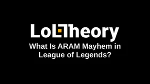 What Is ARAM Mayhem in League of Legends? (2026 Guide)