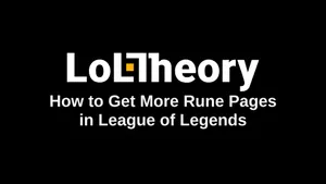 How to Get More Rune Pages in League of Legends