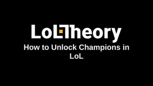 How to Unlock Champions in League of Legends (2026)