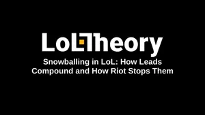 Snowballing in LoL: How Leads Compound and How Riot Stops Them