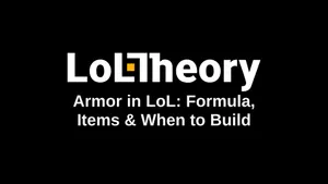 Armor in LoL: Formula, Items & When to Build